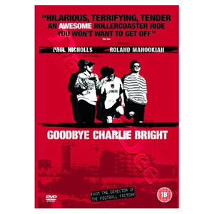Goodbye Charlie Bright |   DVD